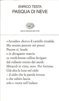 Pasqua di neve - Enrico Testa (2008)