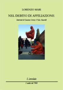 Lorenzo Mari, Nel debito di affiliazione (L'arcolaio, 2013)