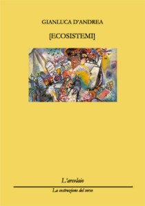 Gianluca D'Andrea, [ecosistemi]