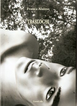 Franca Alaimo, Traslochi (LietoColle)