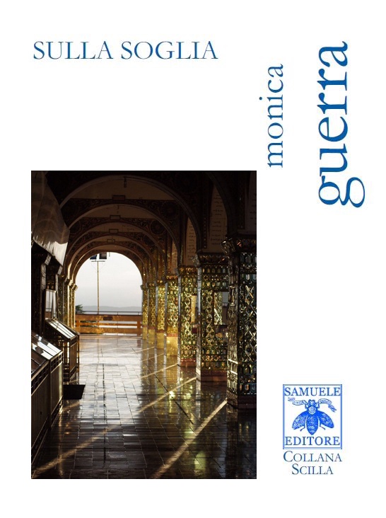 Monica Guerra, Sulla soglia (Nota di Melania Panico) Poetarum Silva